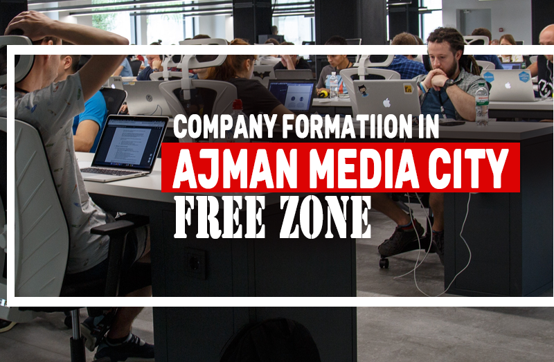 comany formation in ajman media city freezone