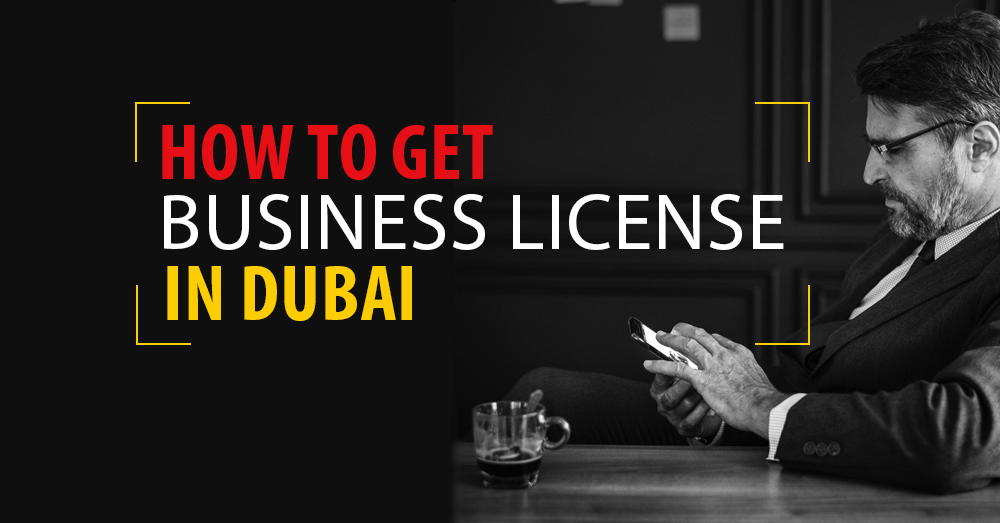 Dubai Company Register: How to get Business License in Dubai