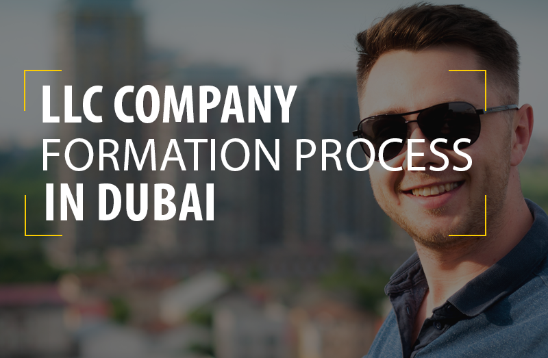 LLC Companty Formation Process in Dubai-UAE