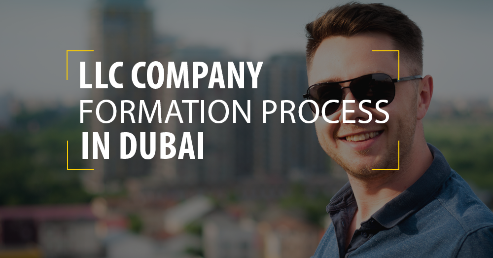 LLC Companty Formation Process in Dubai-UAE