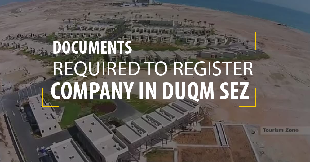 documents required to register a company in duqm sez Oman