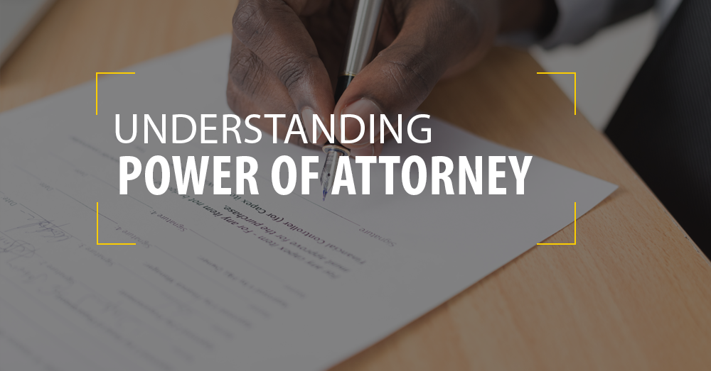 understanding power of attorney