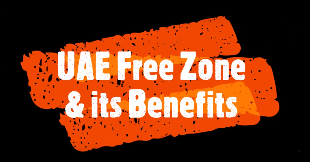 UAE Free Zone and its Benefits