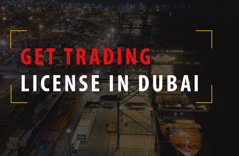 Get Trading License in Dubai UAE