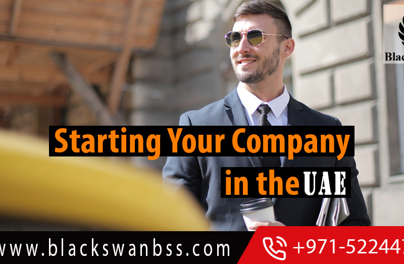 What You Need To Know About Starting Your Company In The UAE