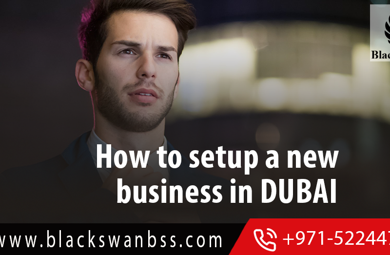 Steps to Setting up a New Business in Dubai