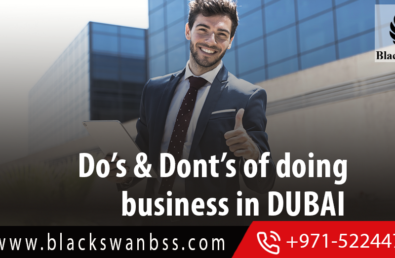 The Do's and Don't's of Doing Business in Dubai