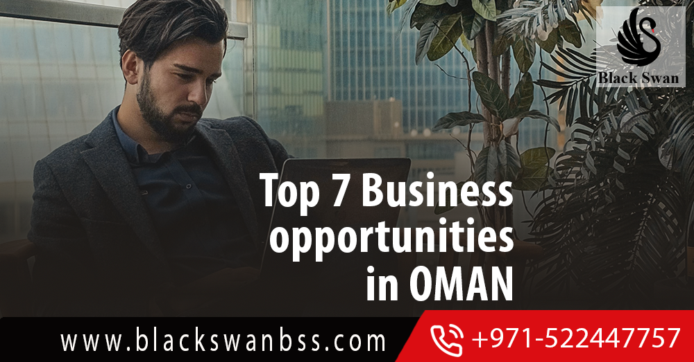 Top 7 Business Opportunities in Oman