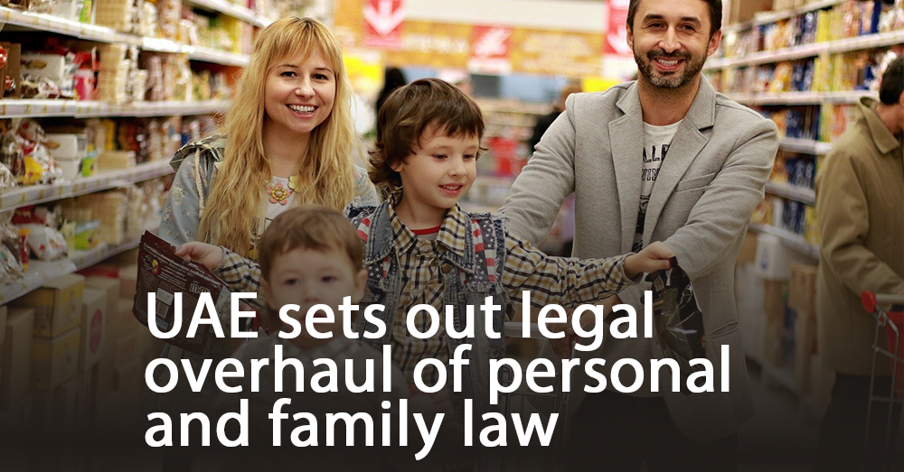 UAE sets out legal overhaul of personal and family law