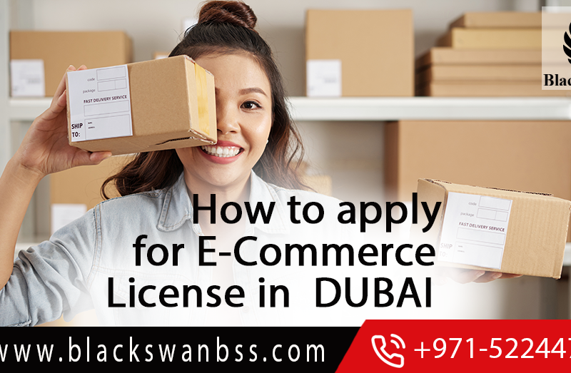 How to apply for an E-Commerce License in Dubai?