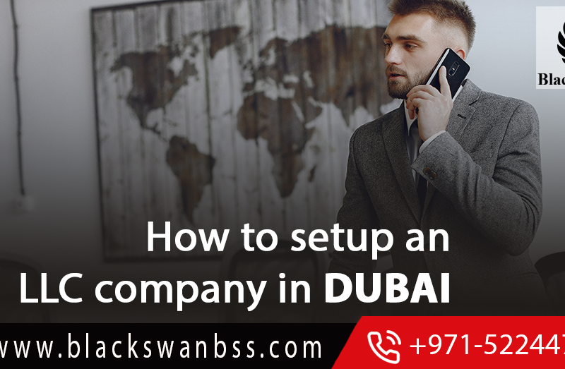 How to Setup an LLC Company in Dubai