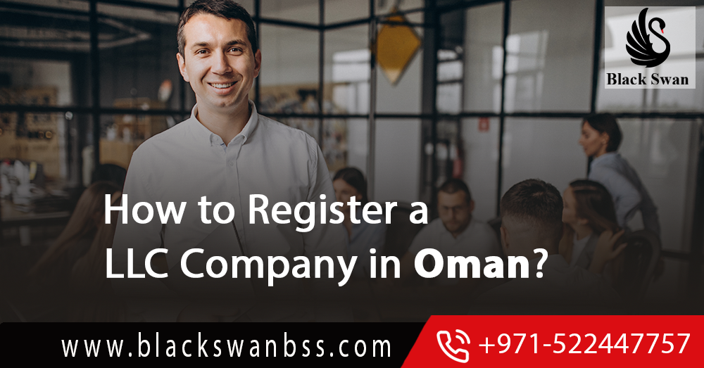 How to Register a LLC Company in Oman?