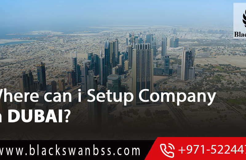 Where can i Setup Company in Dubai?