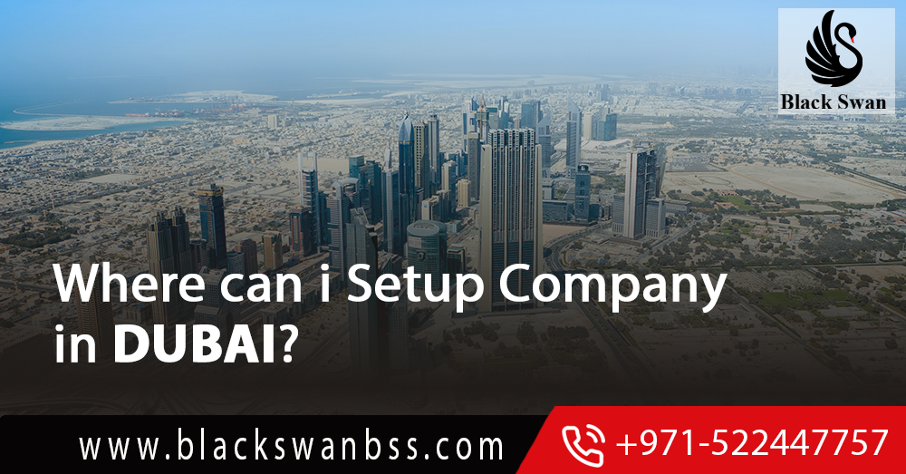 Where can i Setup Company in Dubai?