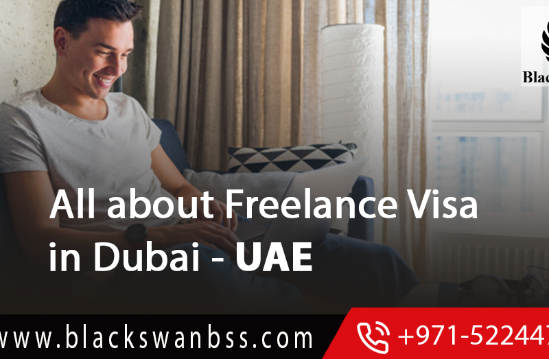 All about Freelance Visa in Dubai - UAE