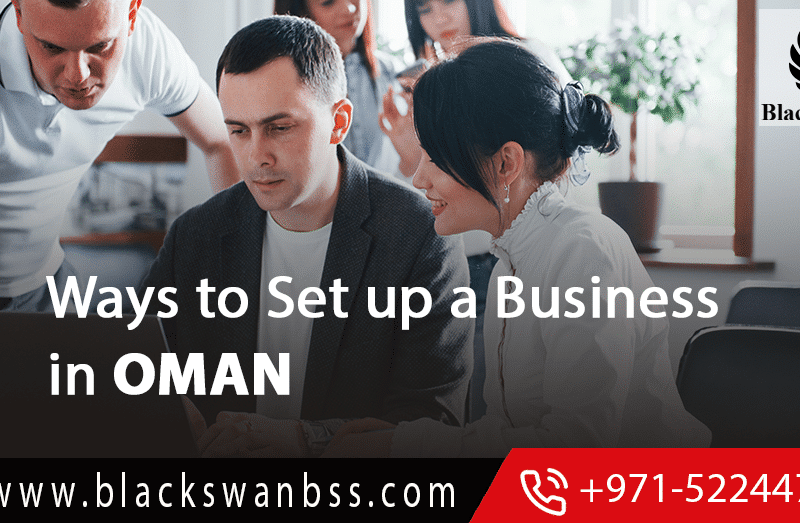 Ways to Set up a Business in Oman