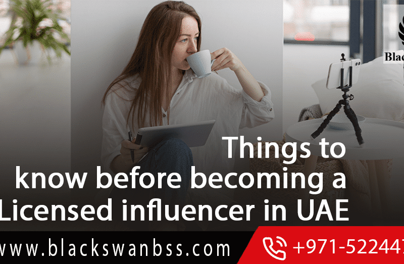 Things you Need to Know Before Becoming a Licensed Influencer in UAE