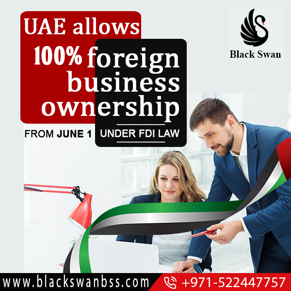 UAE ALLOWS 100% FOREIGN BUSINESS OWNERSHIP FROM JUNE 1