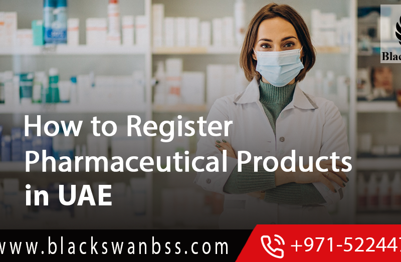 How to Register Pharmaceutical Products in UAE