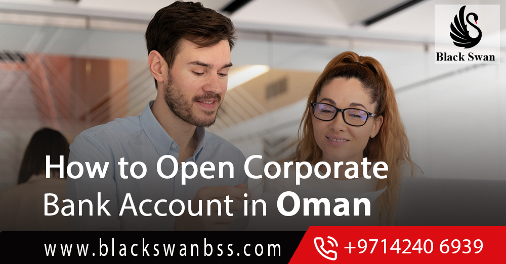 How to Open Corporate Bank Account in Oman for Companies