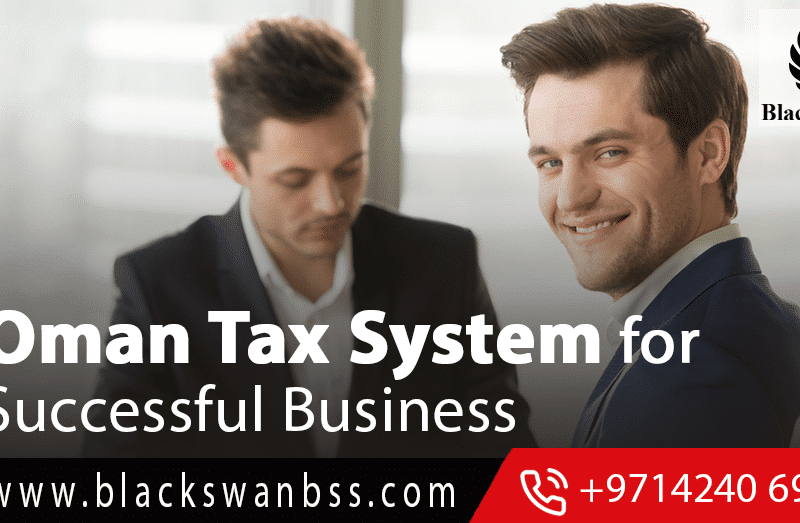 Oman Tax System for Successful Business