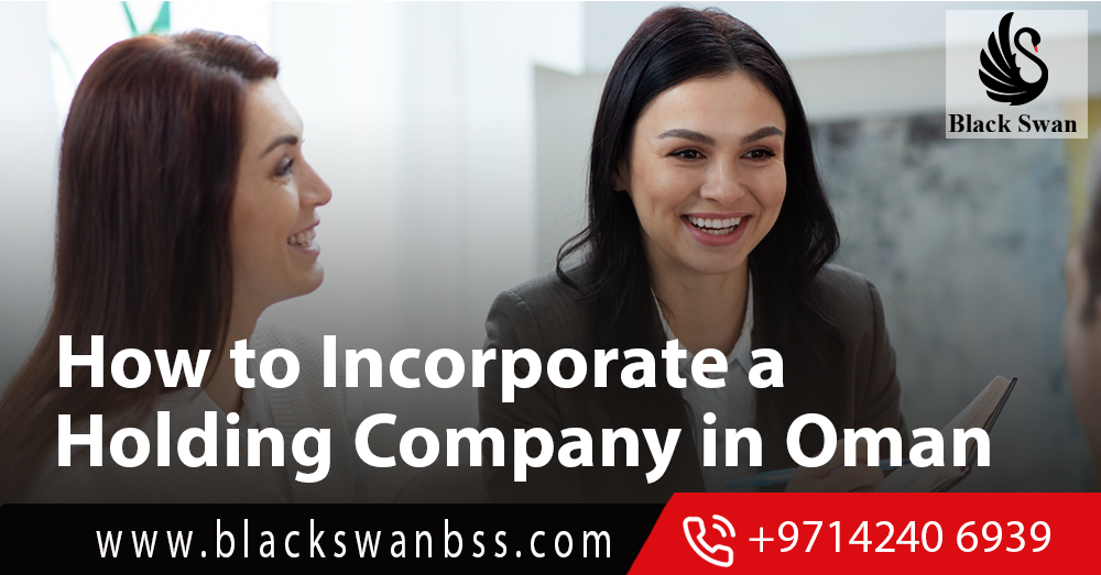 How To Incorporate Holding Company In Oman
