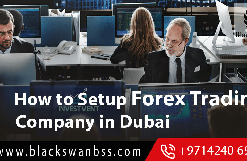 how to setup forex trading company in dubai