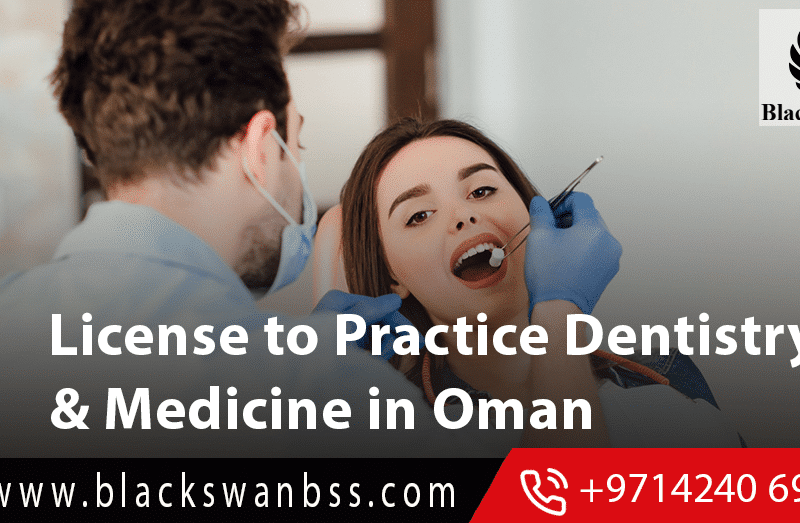 License to Practice Dentistry & Medicine in Oman