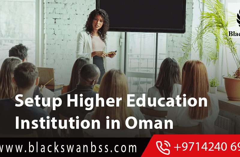 Setup Private Higher Education Institution in Oman
